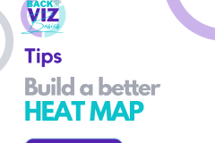 Build a better HEAT MAP - 1