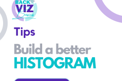 B2VB - Build a better HISTOGRAM - 1