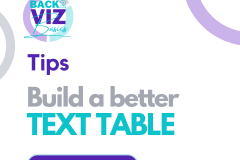 Build a better TEXT TABLE - 1