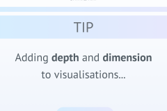 Adding depth and dimension to visualisations | Tip 3 - 1