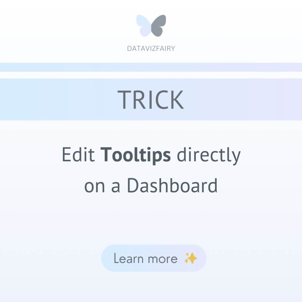 TRICK: Edit tooltips directly on a Dashboard